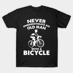 Cycling T-Shirt, Never Underestimate An Old Man On A Bicycle T-Shirt. T Shirt Gifts For Cyclist, Cycling Tee Shirt, Men's Birthday Gifts. T-Shirt